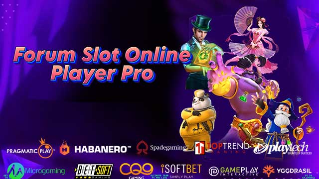 Forum Slot Online Player Pro
