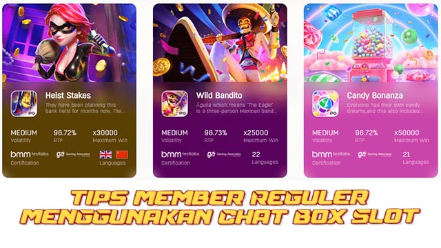 Tips Member Reguler Menggunakan Chat Box Slot