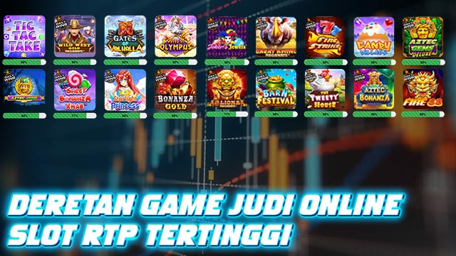 Deretan Game Judi Online Slot RTP Tertinggi