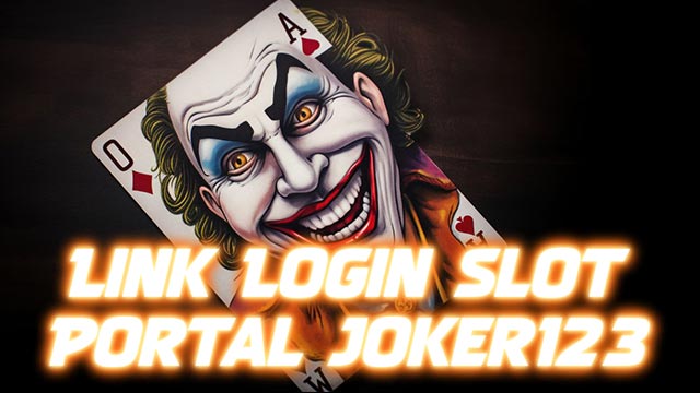 Link Login Slot Portal Joker123