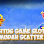 Situs Game Slot Mudah Scatter