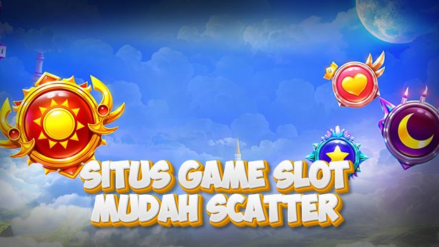 Situs Game Slot Mudah Scatter