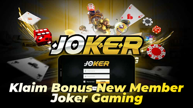 Klaim Bonus New Member Joker Gaming